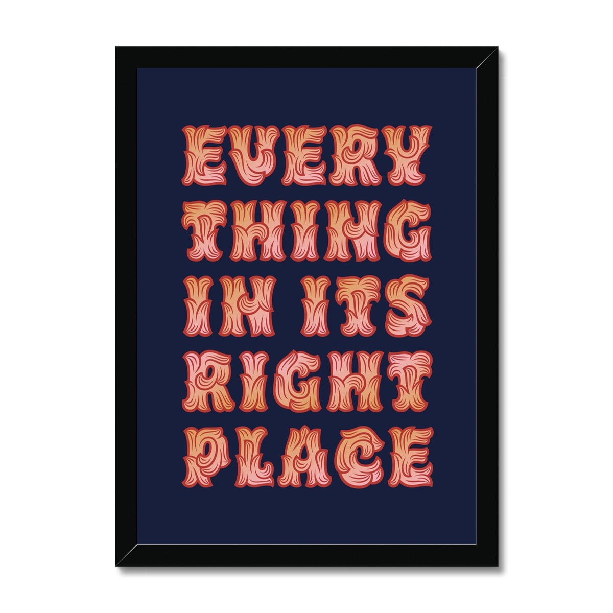 Everything In It's Right Place Framed Print