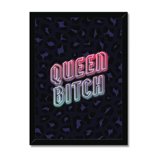 Queen Bitch Framed Print