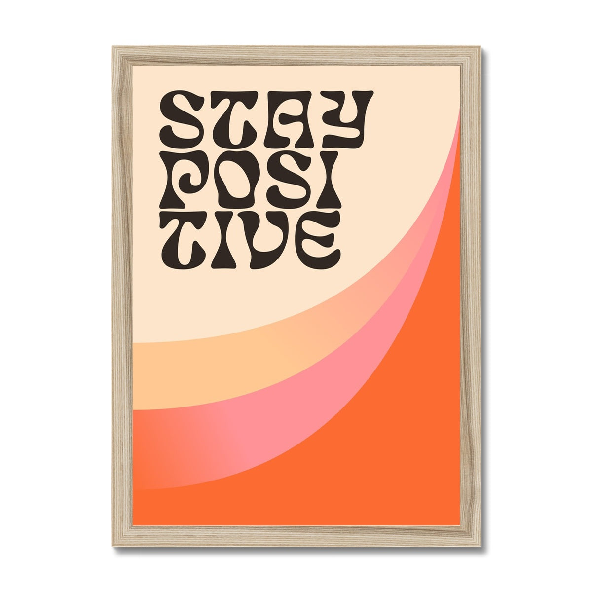 Stay Positive Framed Print
