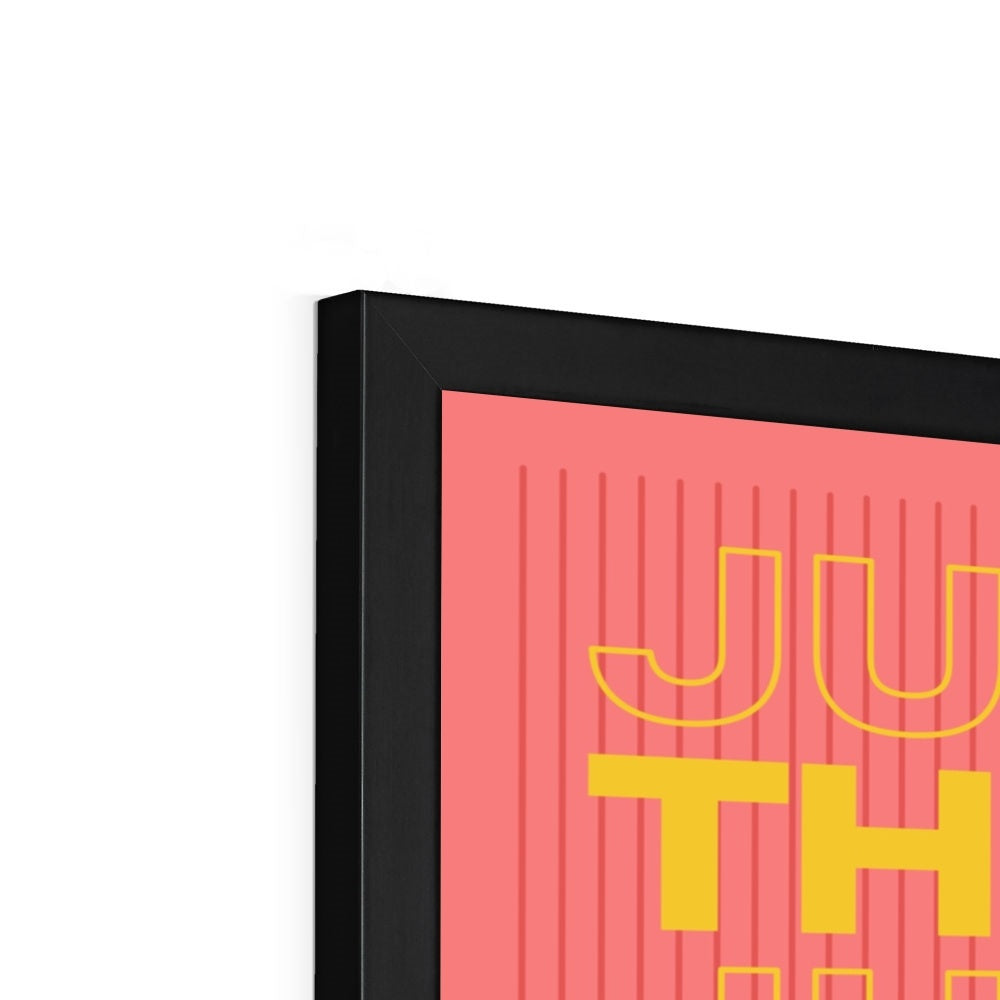 Just Here For The Vibes Framed Print