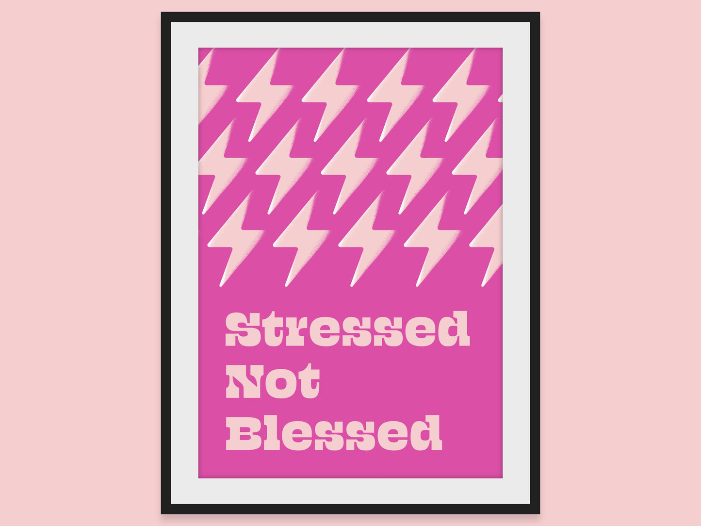 Stressed not Blessed